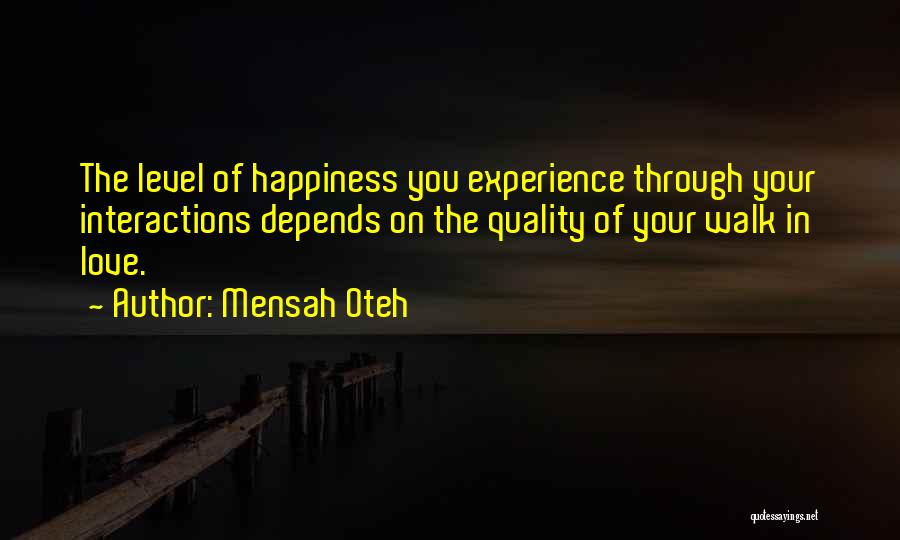 Happiness Depends On Yourself Quotes By Mensah Oteh