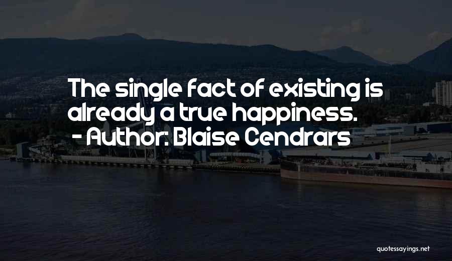 Happiness Even Single Quotes By Blaise Cendrars