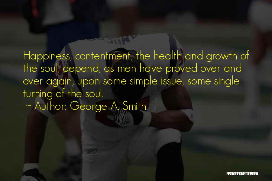 Happiness Even Single Quotes By George A. Smith