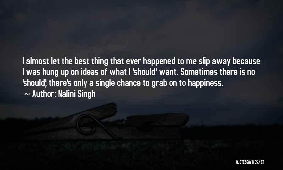 Happiness Even Single Quotes By Nalini Singh