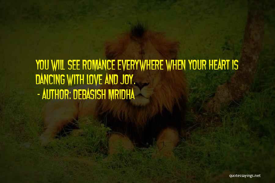 Happiness Everywhere Quotes By Debasish Mridha