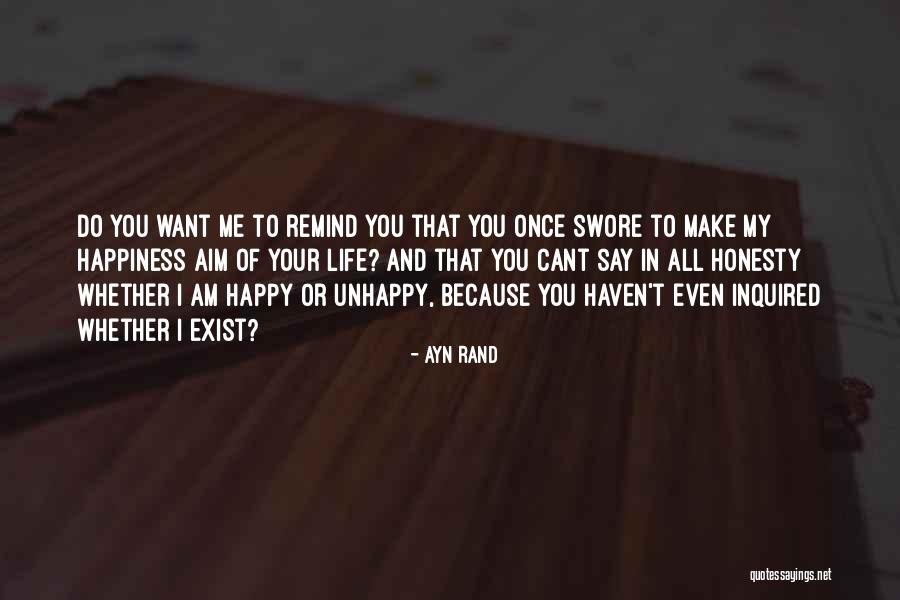Happiness Exist Quotes By Ayn Rand Happiness Exist Quotes By Ayn Rand
