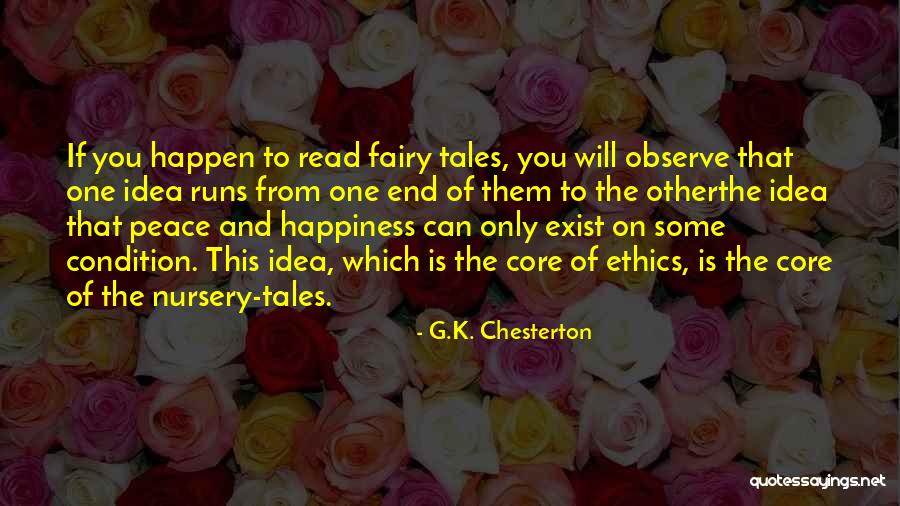 Happiness Exist Quotes By G.K. Chesterton Happiness Exist Quotes By G.K. Chesterton