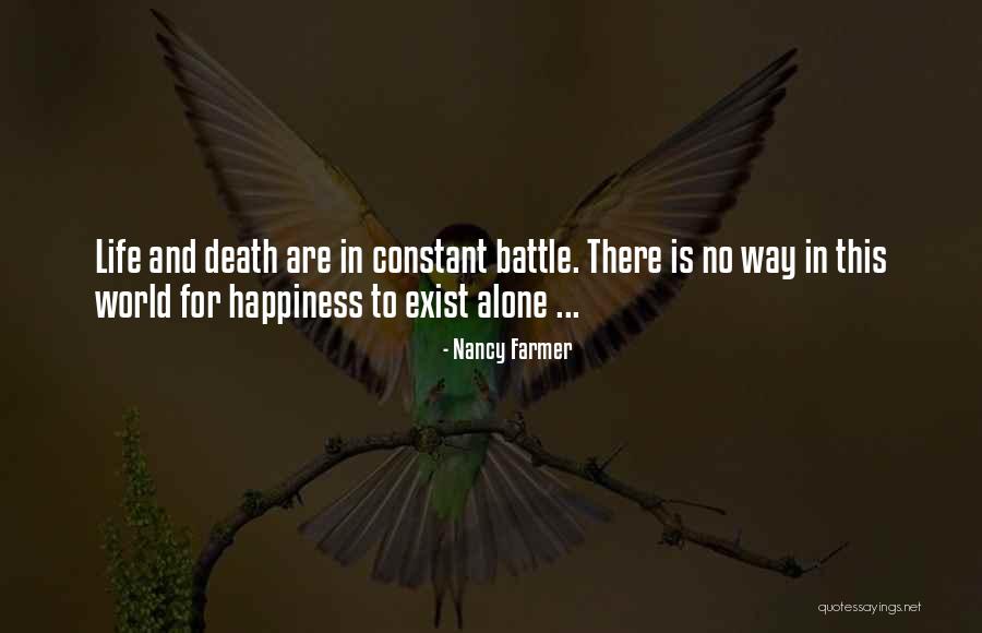 Happiness Exist Quotes By Nancy Farmer Happiness Exist Quotes By Nancy Farmer