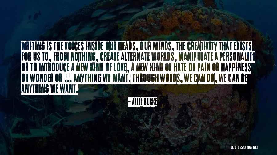 Happiness Exists Quotes By Allie Burke Happiness Exists Quotes By Allie Burke