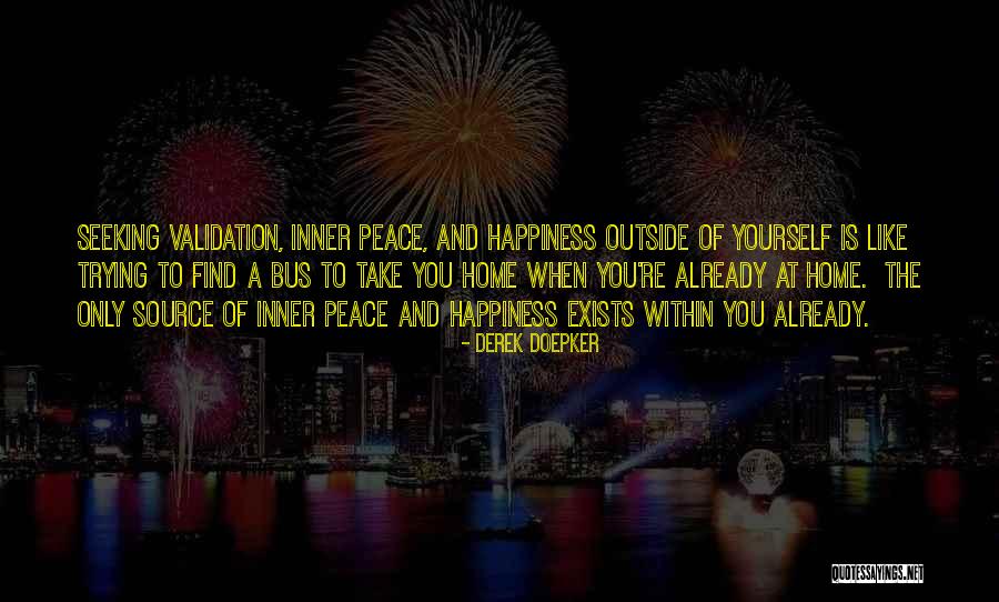 Happiness Exists Quotes By Derek Doepker Happiness Exists Quotes By Derek Doepker