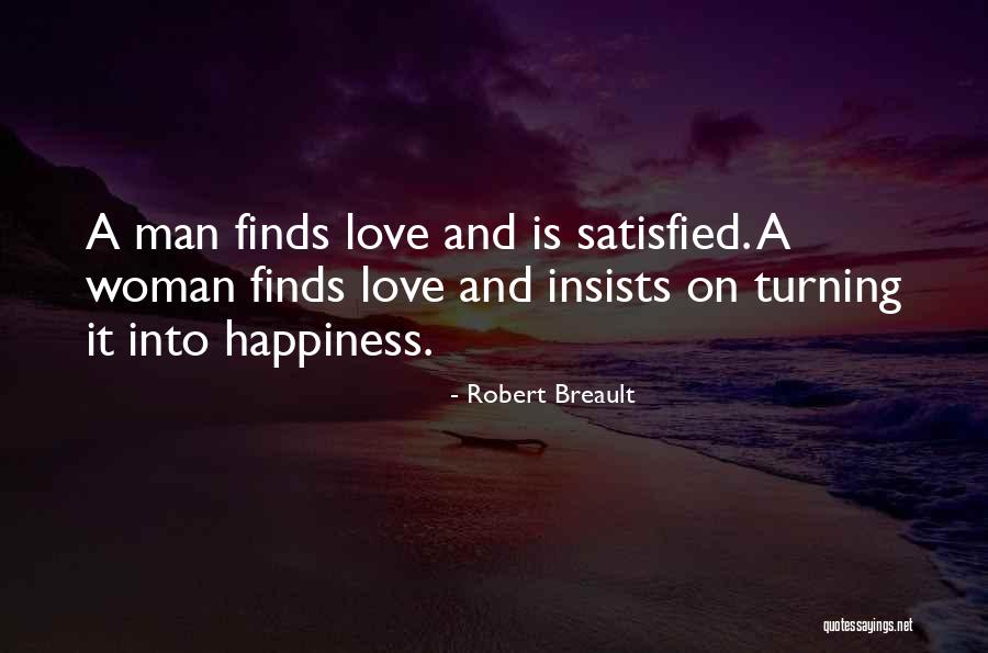 Happiness Finds You Quotes By Robert Breault