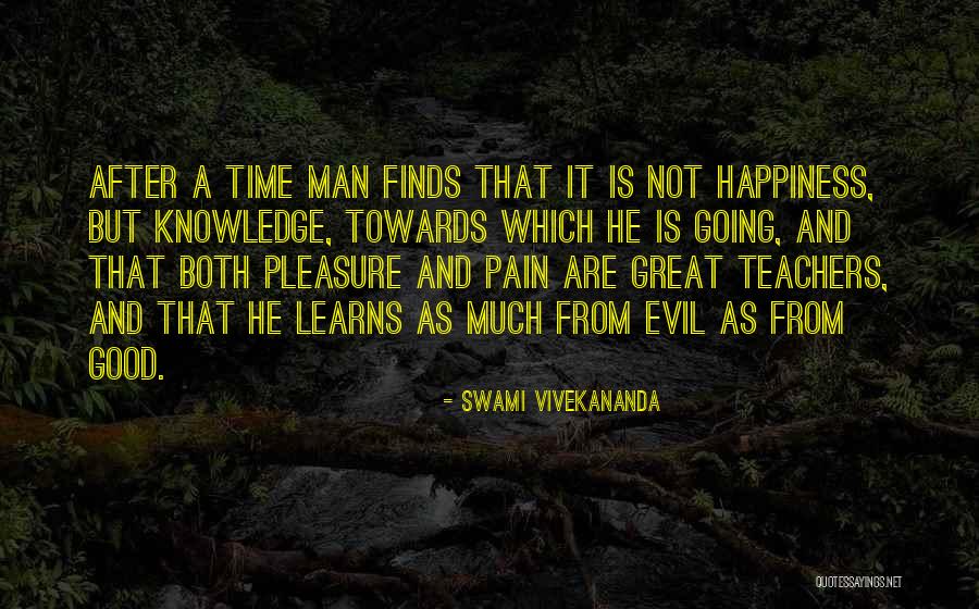 Happiness Finds You Quotes By Swami Vivekananda