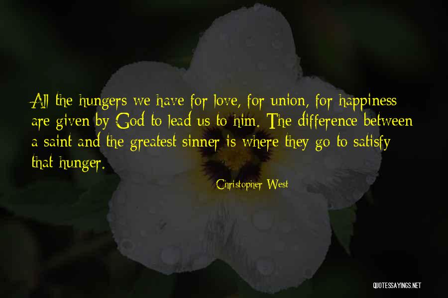 Happiness For Him Quotes By Christopher West Happiness For Him Quotes By Christopher West