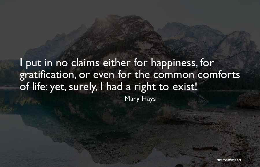 Happiness For Women Quotes By Mary Hays Happiness For Women Quotes By Mary Hays