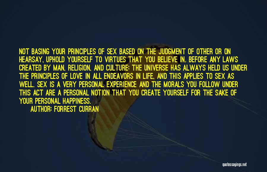 Happiness For Yourself Quotes By Forrest Curran