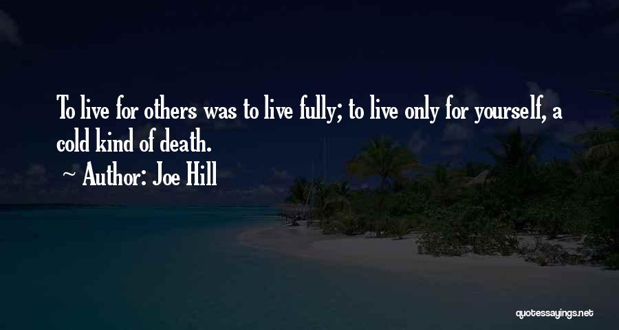 Happiness For Yourself Quotes By Joe Hill