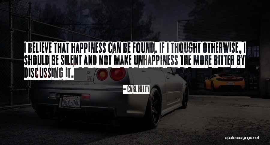 Happiness Found Quotes By Carl Hilty Happiness Found Quotes By Carl Hilty