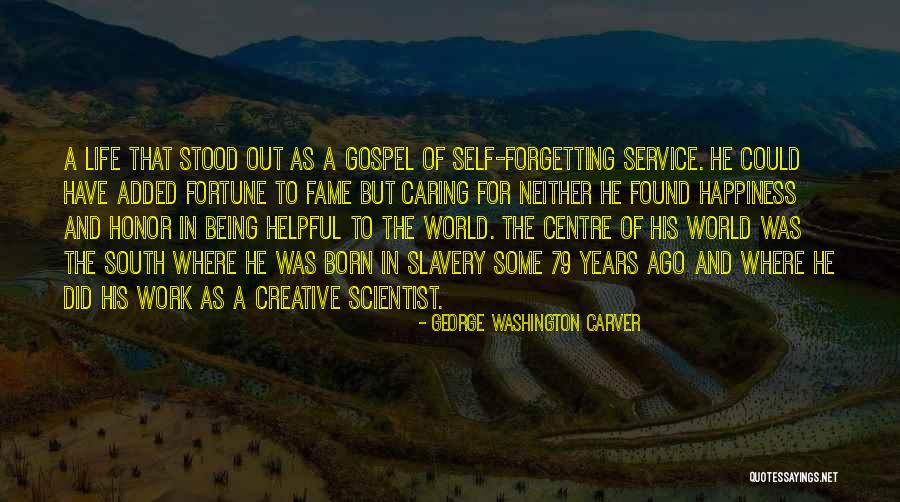 Happiness Found Quotes By George Washington Carver Happiness Found Quotes By George Washington Carver