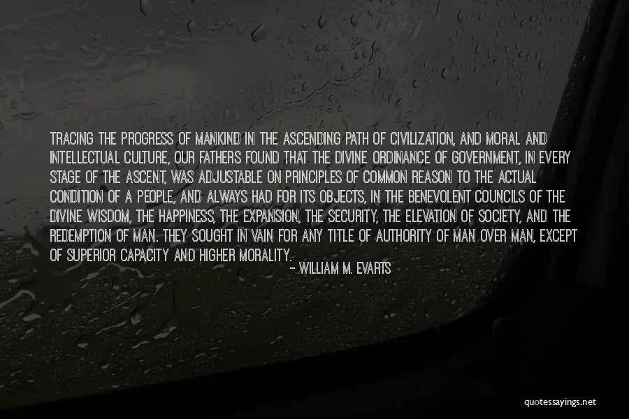 Happiness Found Quotes By William M. Evarts Happiness Found Quotes By William M. Evarts