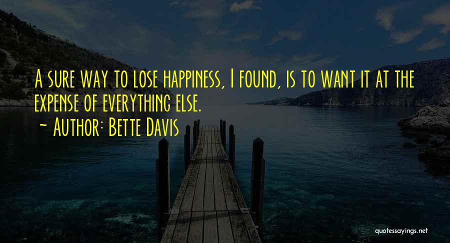 Happiness Found Within Quotes By Bette Davis