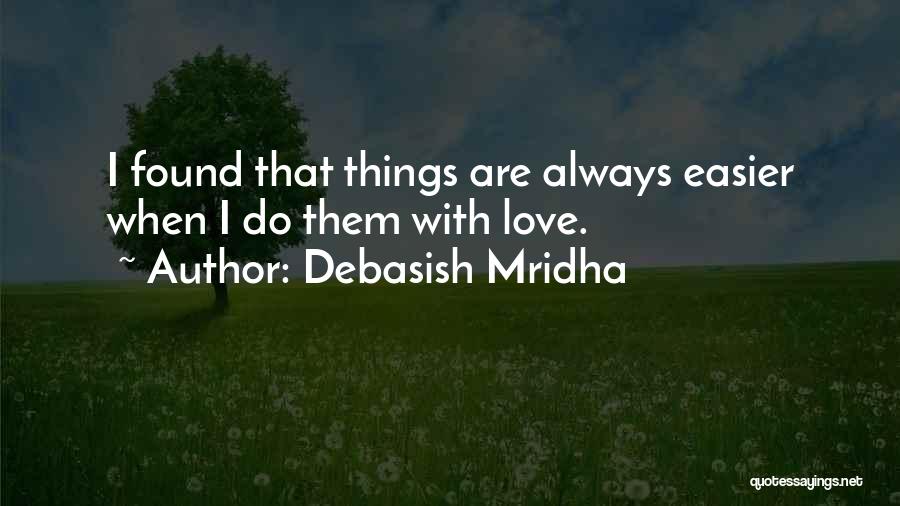 Happiness Found Within Quotes By Debasish Mridha