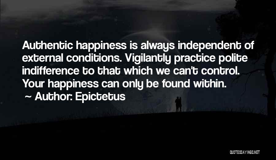 Happiness Found Within Quotes By Epictetus