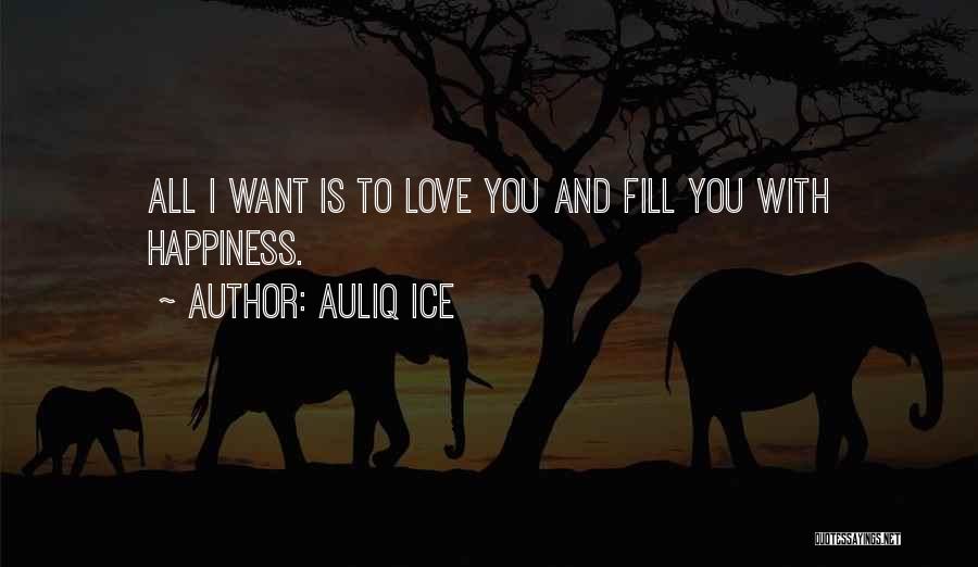 Happiness Friendship Quotes By Auliq Ice