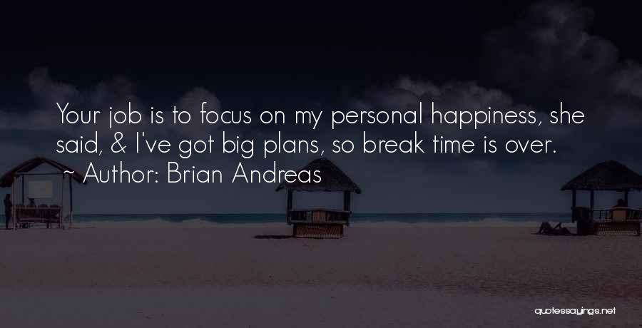 Happiness Friendship Quotes By Brian Andreas