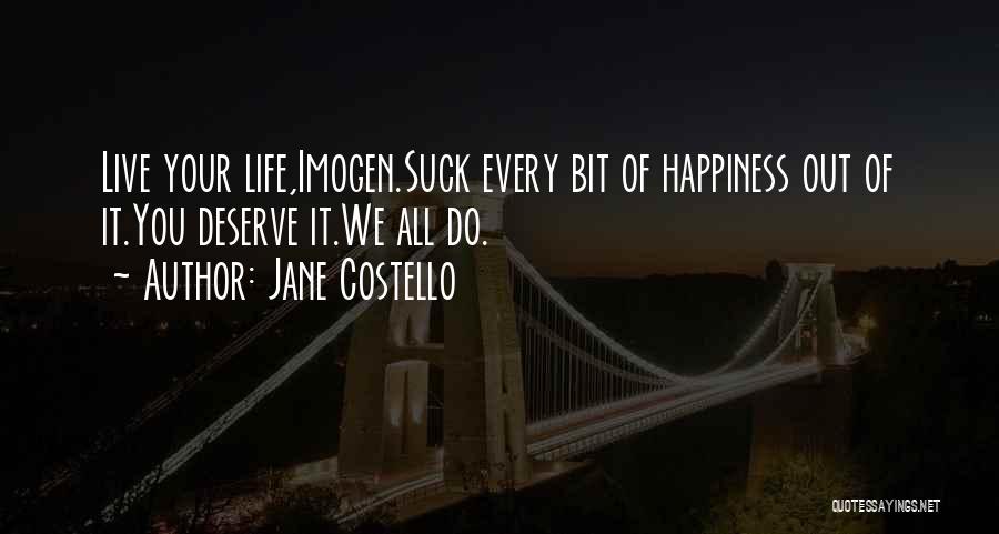 Happiness Friendship Quotes By Jane Costello