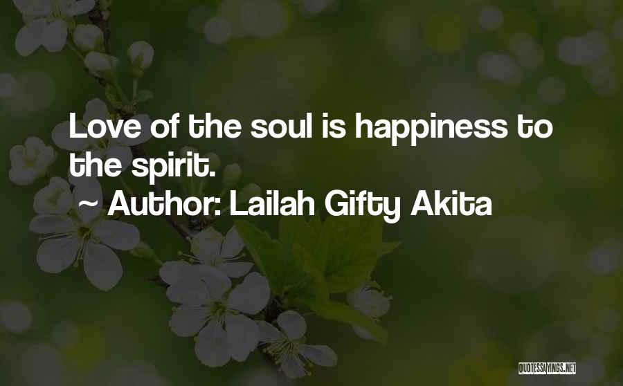 Happiness Friendship Quotes By Lailah Gifty Akita