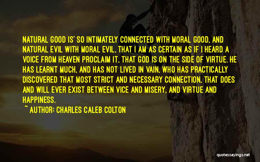 Happiness From God Quotes By Charles Caleb Colton