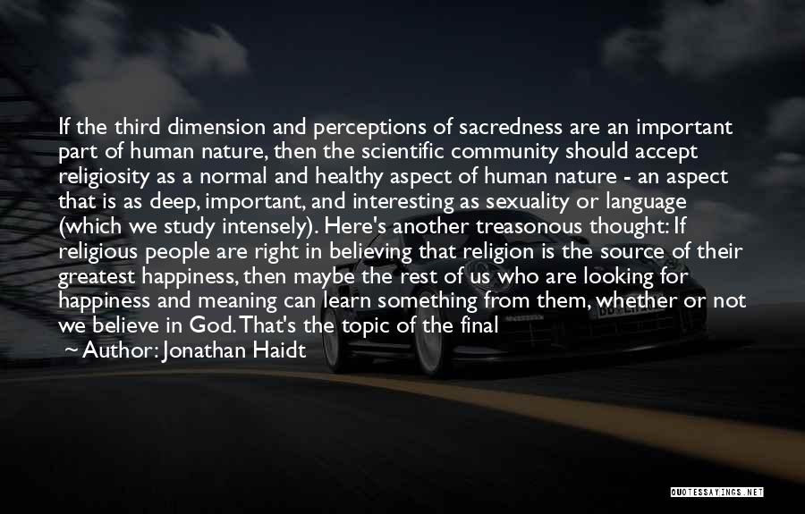 Happiness From God Quotes By Jonathan Haidt