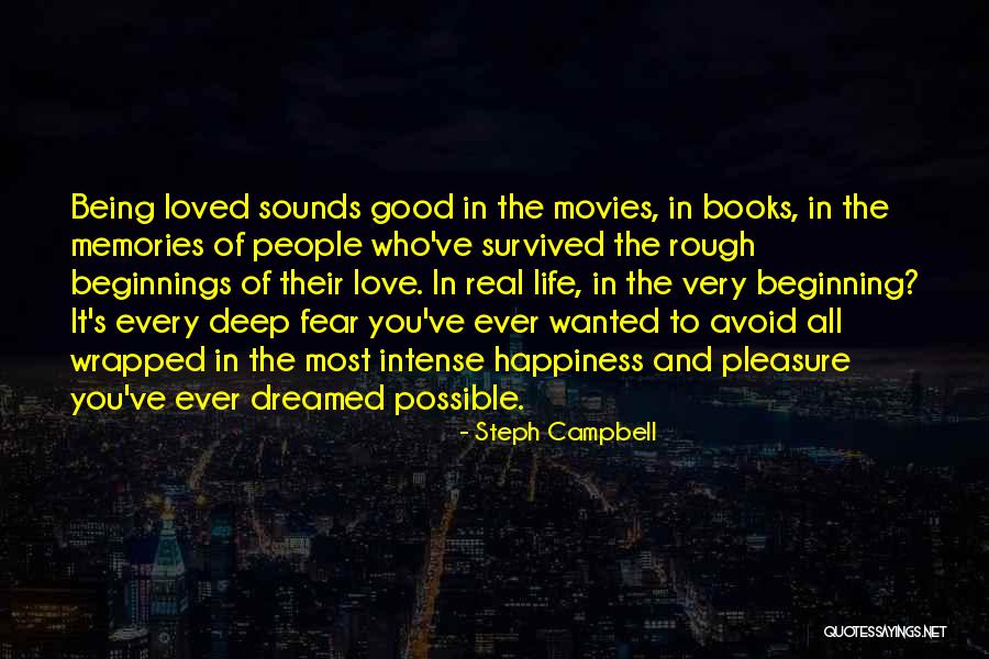 Happiness From Movies Quotes By Steph Campbell