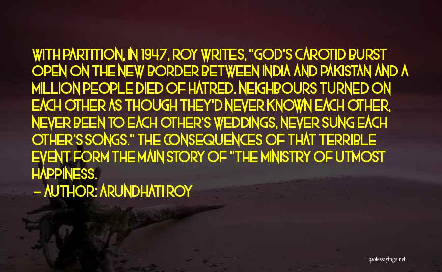 Happiness From Songs Quotes By Arundhati Roy