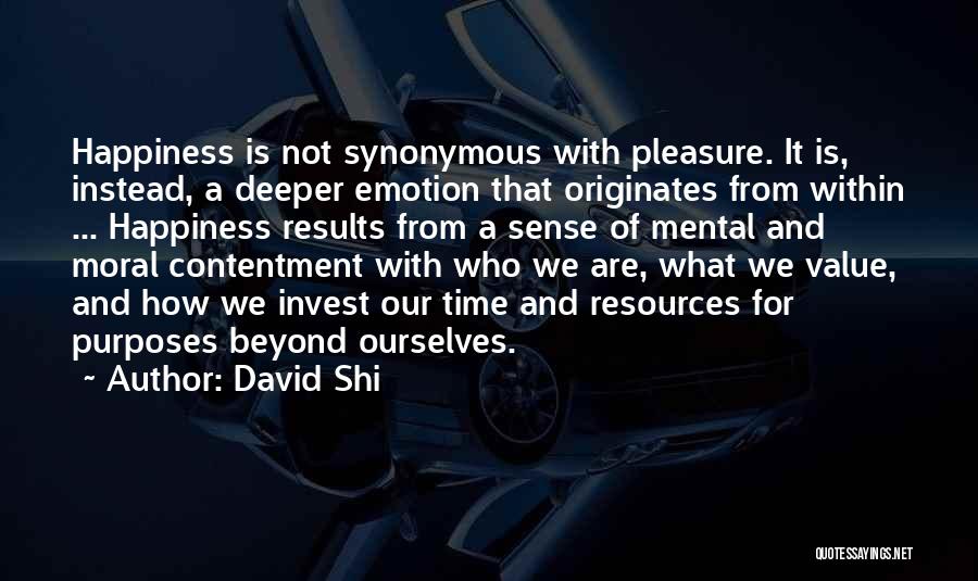 Happiness From Within Quotes By David Shi