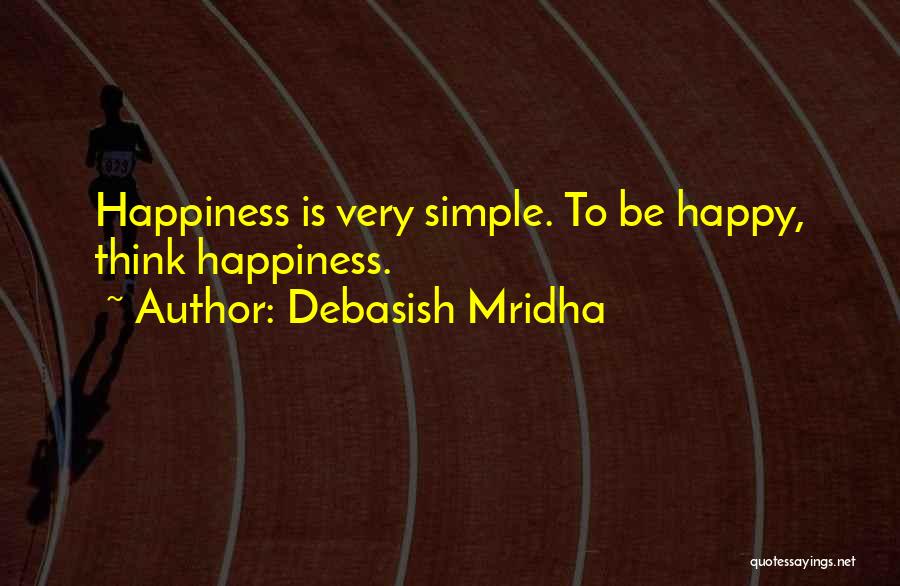 Happiness Gandhi Quotes By Debasish Mridha