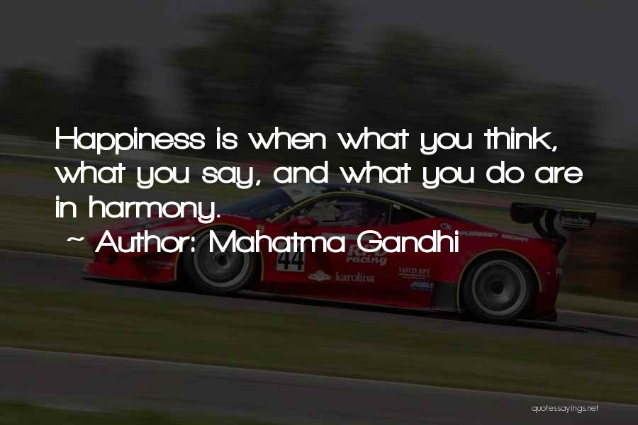 Happiness Gandhi Quotes By Mahatma Gandhi