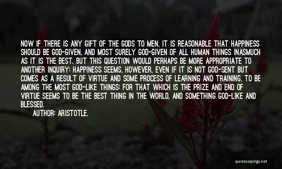 Happiness Given By God Quotes By Aristotle.
