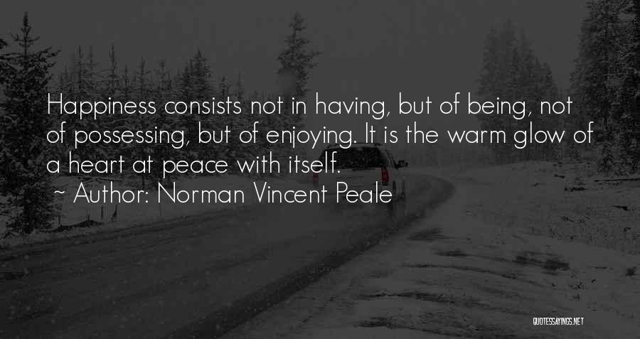 Happiness Glow Quotes By Norman Vincent Peale