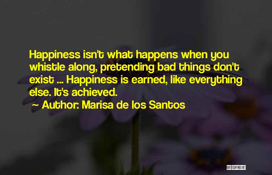 Happiness Happens Quotes By Marisa De Los Santos
