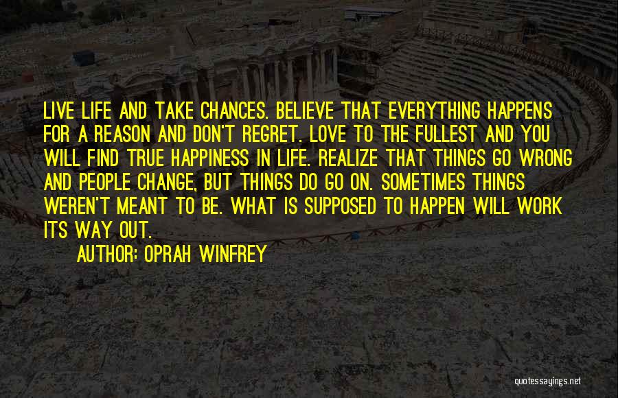 Happiness Happens Quotes By Oprah Winfrey