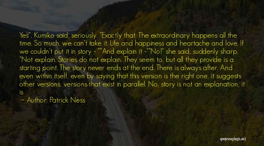 Happiness Happens Quotes By Patrick Ness