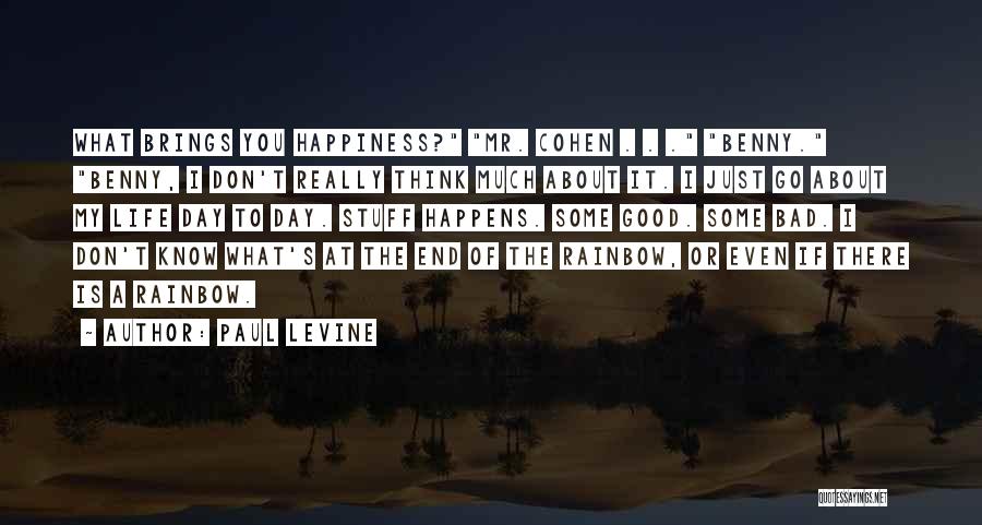 Happiness Happens Quotes By Paul Levine