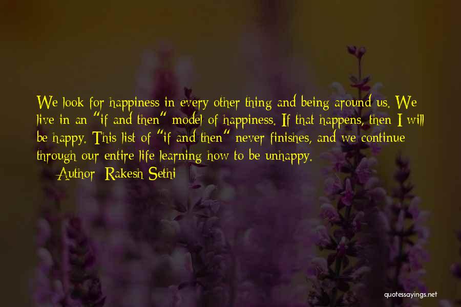 Happiness Happens Quotes By Rakesh Sethi
