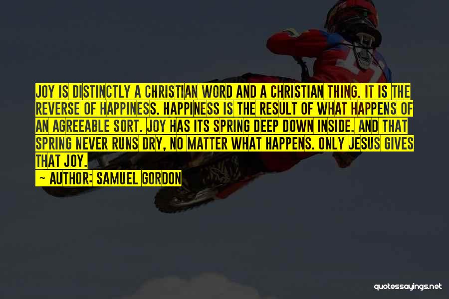 Happiness Happens Quotes By Samuel Gordon