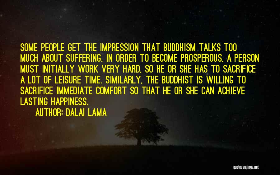Happiness Hard Work Quotes By Dalai Lama