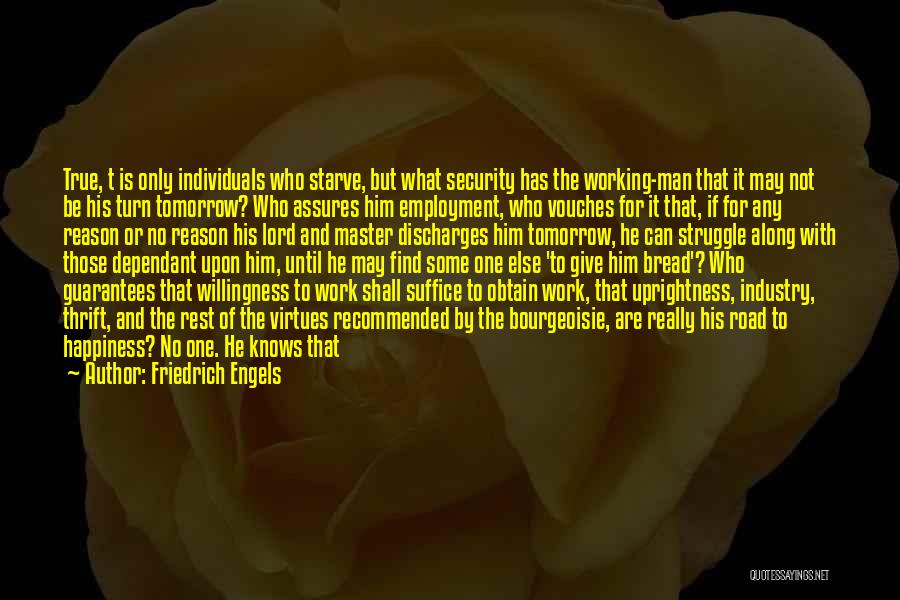 Happiness Hard Work Quotes By Friedrich Engels