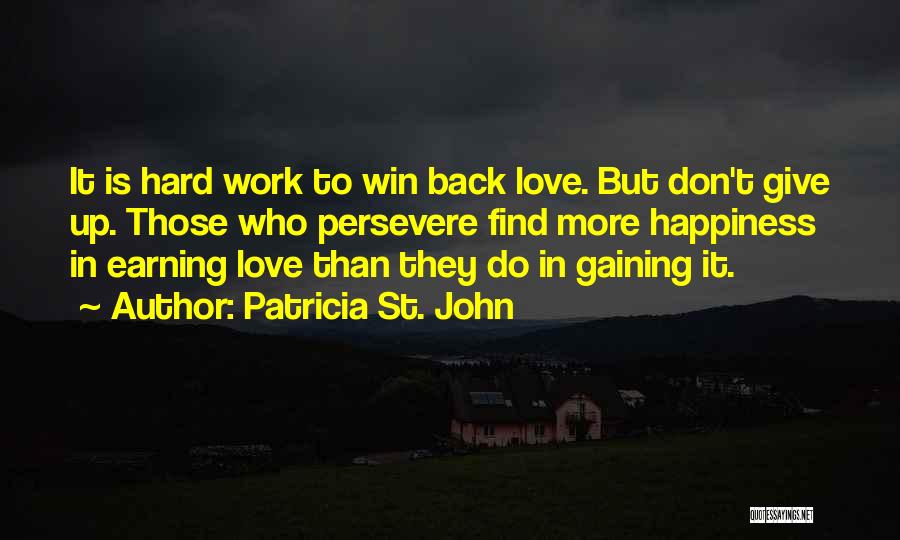 Happiness Hard Work Quotes By Patricia St. John