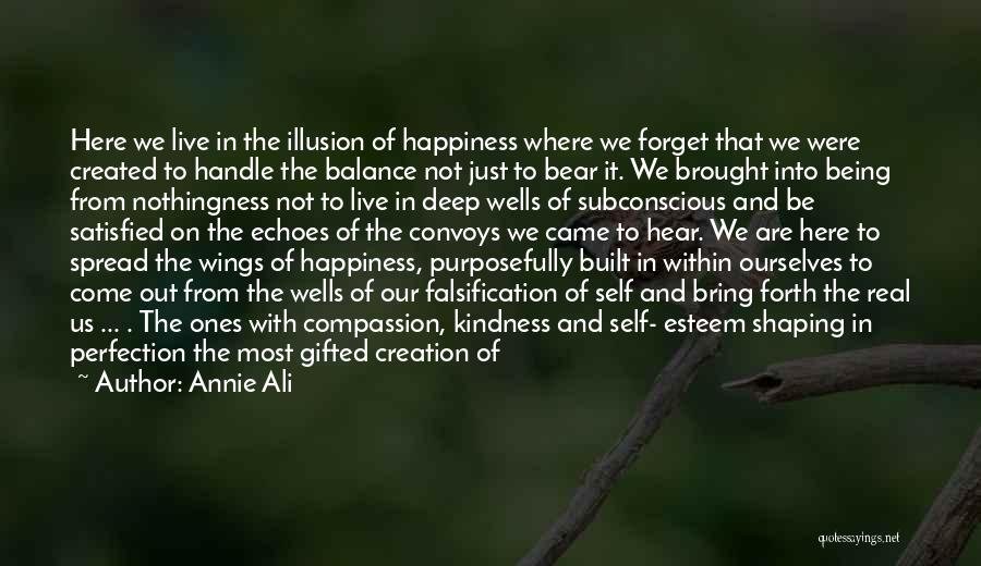 Happiness Illusion Quotes By Annie Ali