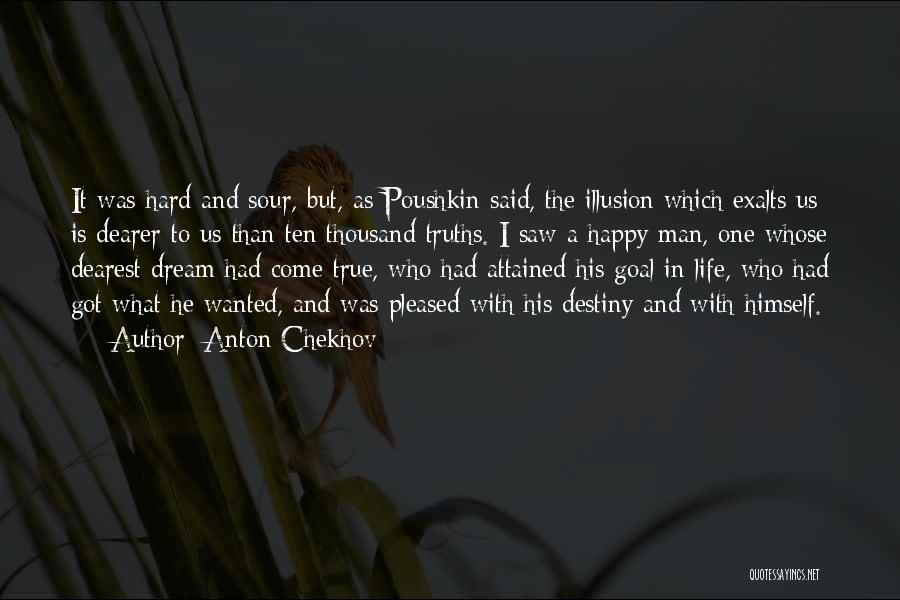 Happiness Illusion Quotes By Anton Chekhov