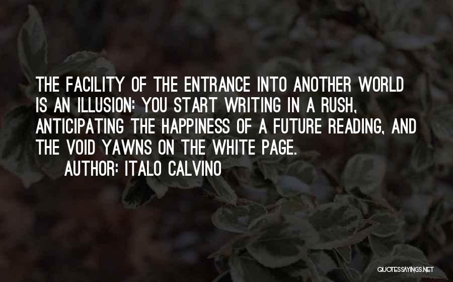 Happiness Illusion Quotes By Italo Calvino