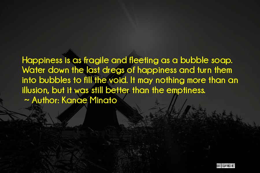 Happiness Illusion Quotes By Kanae Minato