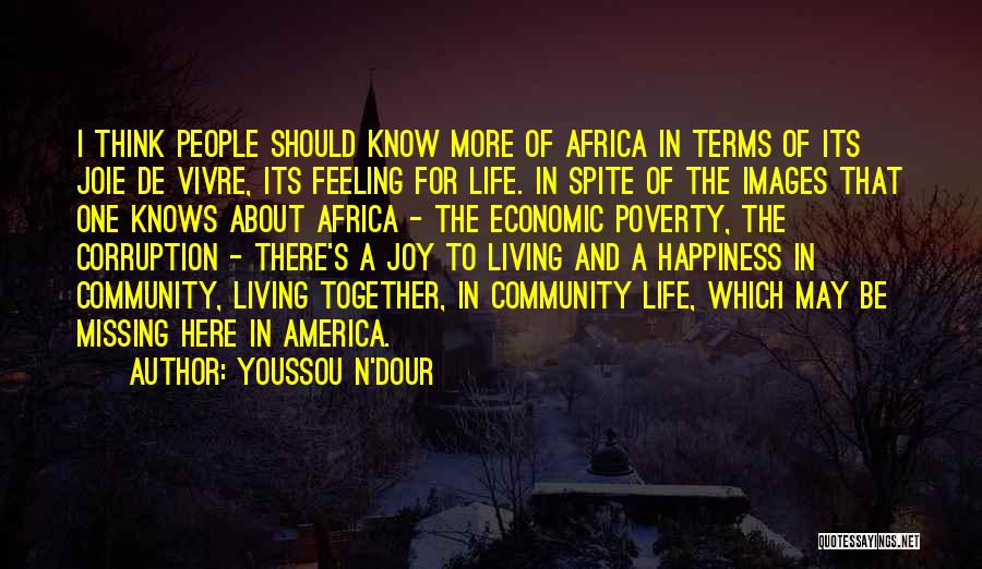 Happiness Images N Quotes By Youssou N'Dour