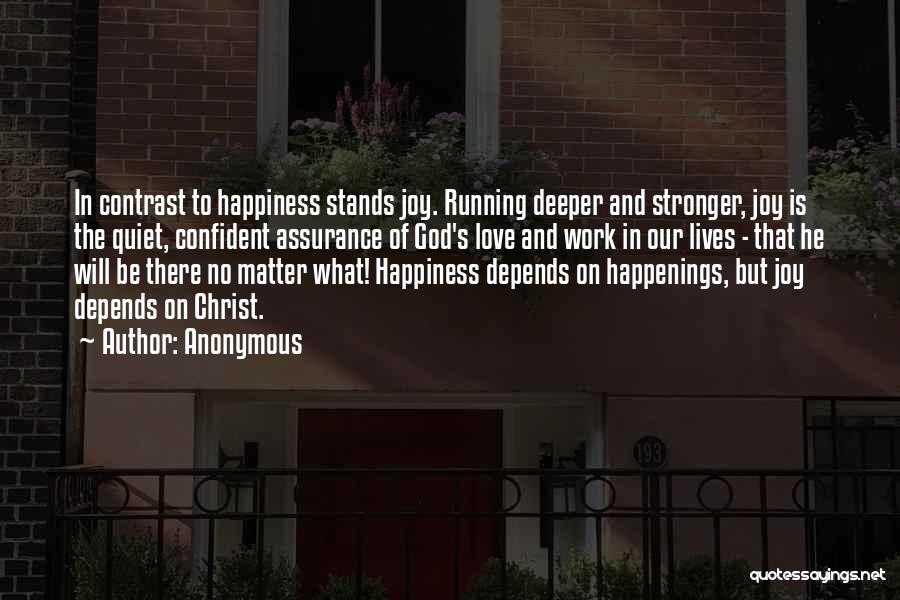Happiness In Christ Quotes By Anonymous